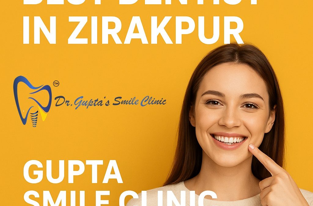 best dentist in Zirakpur